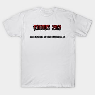 Exodus 20:3 T-Shirt